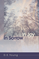 In Sorrow and in Joy 1610978218 Book Cover