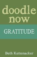 Doodle Now: Gratitude 1539973344 Book Cover