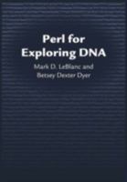 Perl for Exploring DNA 0195327578 Book Cover