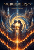 Architects of Reality: The Alchemy of Struggle - Volume II B0GXCXDXQB Book Cover