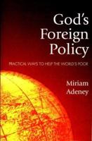 God's Foreign Policy: How to Help the World's Poor 1573830224 Book Cover