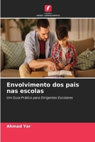Envolvimento dos pais nas escolas (Portuguese Edition) 663023023X Book Cover