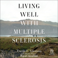 Living Well with Multiple Sclerosis B0CW4XK89G Book Cover