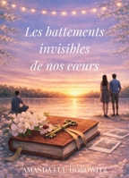 Les battements invisibles de nos coeurs (French Edition) B0GSVBXJ6L Book Cover