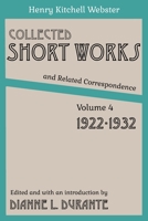 Collected Short Works and Related Correspondence Vol. 4: 1922-1932 1088272959 Book Cover
