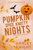 Pumpkin Spice, Knotty Nights: A Cozy Omegaverse Romance 1923093886 Book Cover