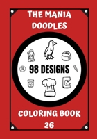 COLORING BOOK: THE MANIA DOODLES B08FP7NGGT Book Cover