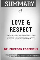 Summary of Love & Respect by Dr. Emerson Eggerichs: Conversation Starters 0464876966 Book Cover