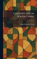 Country Life in South China 1025527542 Book Cover