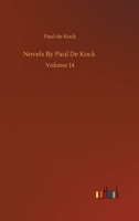 Novels by Paul de Koc, Volume 14 3752334002 Book Cover