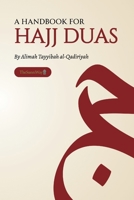 A Handbook for Hajj Duas 1957773146 Book Cover
