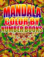 MANDALA COLOR BY NUMBER BOOKS: KIDS AND ADULTS 1698804849 Book Cover