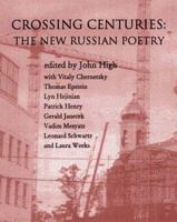 Crossing Centuries: The New Generation In Russian Poetry 1883689899 Book Cover