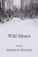 Wild Silence 1639805435 Book Cover