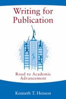Writing for Publication: Road to Academic Advancement 0205433197 Book Cover