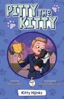 Kitty Hijinks (Pitty the Kitty) B0GGHH4WKK Book Cover