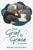 from Grief to Grace 0958085811 Book Cover