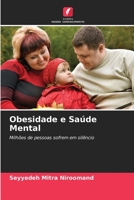 Obesidade e Saúde Mental: Milhões de pessoas sofrem em silêncio 6205867966 Book Cover