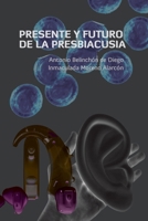 Presente y futuro de la presbiacusia 1291335455 Book Cover