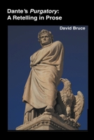 Dante's Purgatory: A Retelling in Prose B0B5NP9V4H Book Cover