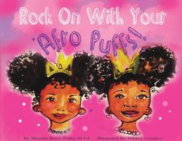 Rock on with Your Afro Puffs 1945342072 Book Cover