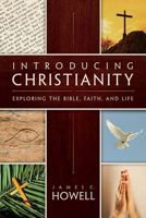 Introducing Christianity: Exploring the Bible, Faith, and Life 0664232973 Book Cover