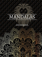 Mandala Coloring Book: The Mandala Art 051225334X Book Cover