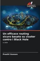 Un efficace routing sicuro basato su cluster contro i Black Hole: In WSN (Italian Edition) 6206804852 Book Cover