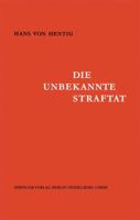 Die Unbekannte Straftat 3540031634 Book Cover