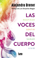 Las voces del cuerpo 9877186098 Book Cover