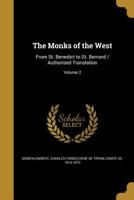 The Monks of the West From St. Benedict to St. Bernard;; Volume 2 1019009594 Book Cover