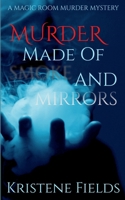 Murder Made of Smoke and Mirrors B0G6X2HGH4 Book Cover