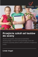 Przejscie szkól od testów do oceny (Polish Edition) 6209832172 Book Cover