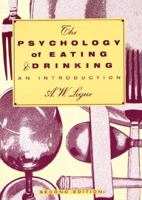 The Psychology of Eating and Drinking: An Introduction 071672197X Book Cover