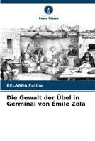Die Gewalt der Übel in Germinal von Émile Zola (German Edition) 6209998038 Book Cover