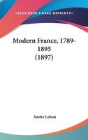 Modern France, 1789-1895; 1357309732 Book Cover