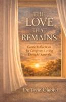 The Love That Remains B0GGVPK6K6 Book Cover