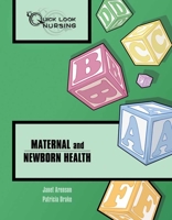 Quick Look Nursing: Maternal And Child Health (Quick Look Nursing) (Quick Look Nursing) 0763738875 Book Cover