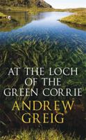 At the Loch of the Green Corrie 0857381369 Book Cover