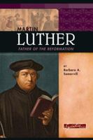 Martin Luther: Father of the Reformation 0756515939 Book Cover