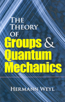 Gruppentheorie und Quantenmechanik 0486602699 Book Cover