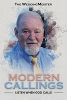 Modern Callings; Listen When God Calls 108826896X Book Cover