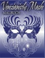 Venezianische Maske Malbuch 1682120260 Book Cover