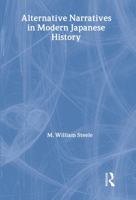 Alternative Narratives in Modern Japanese History 0415305705 Book Cover
