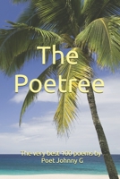 The Poetree: The very best 100 poems by Poet Johnny G B0GK74139T Book Cover