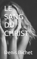 Le Sang Du Christ 2914749031 Book Cover