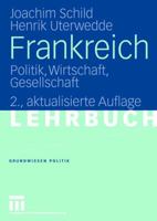 Frankreich: Politik, Wirtschaft, Gesellschaft 3531150766 Book Cover