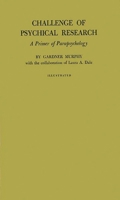 Challenge of Psychical Research. A Primer of Parapsychology 0313209448 Book Cover