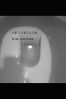 INTO DIFFICULTIES B0F4NH1HGB Book Cover