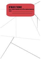 Freundebuch f�r Erwachsene - Das besondere Erinnerungsalbum f�r Freunde: Ein au�ergew�hnliches Freunschaftsbuch f�r die Freundschaft 1533188319 Book Cover